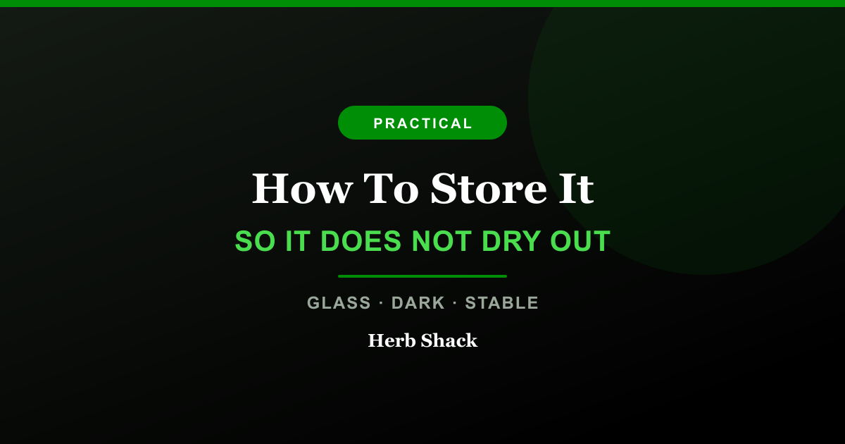 Herb Shack guide on how to store cannabis: use glass, keep it dark, keep the temperature stable